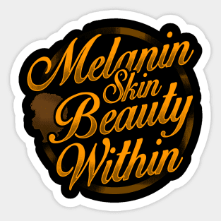 Melanin Skin Beauty Within Black Pride Design Sticker